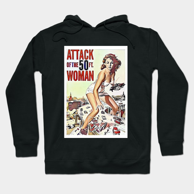 Attack of the 50 Foor Woman - Film poster Hoodie by Karma Chameleon